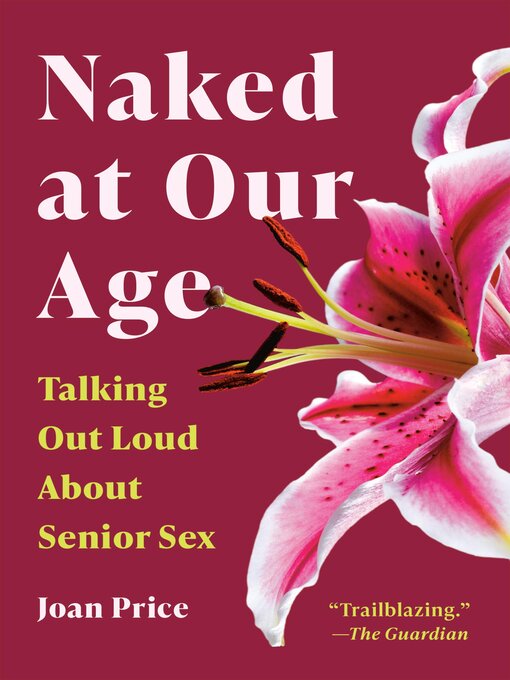 Title details for Naked at Our Age by Joan Price - Available